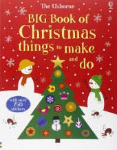Big Book of Christmas Things to Make and Do